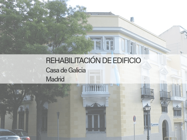 rehabilitacion de edificio Casa de Galicia Madrid