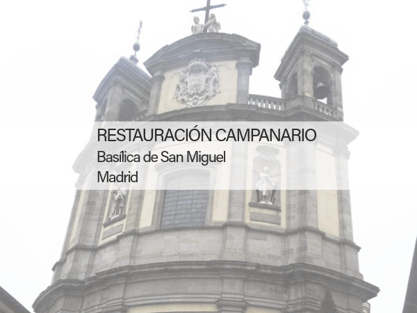 restauracion campanario basilica San Miguel